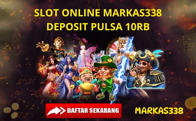 Markas338 Deposit Pulsa 10Rb