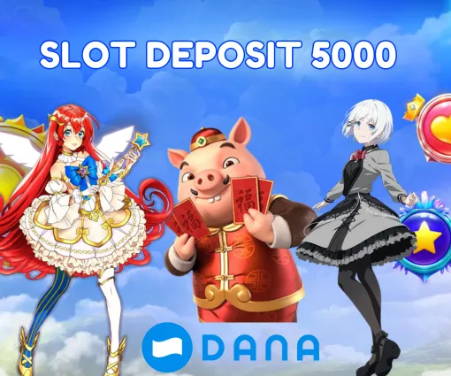 Slot Online Deposit Dana 5000